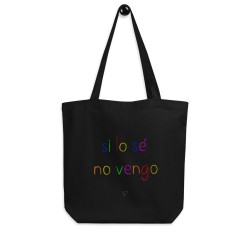 Ecobolsa "si lo sé no vengo"